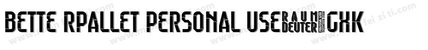 bette rpallet personal use-gxkr3字体转换